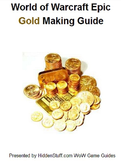 Title details for World of Warcraft Gold Making & Farming Locations Guide by Josh Abbott - Available